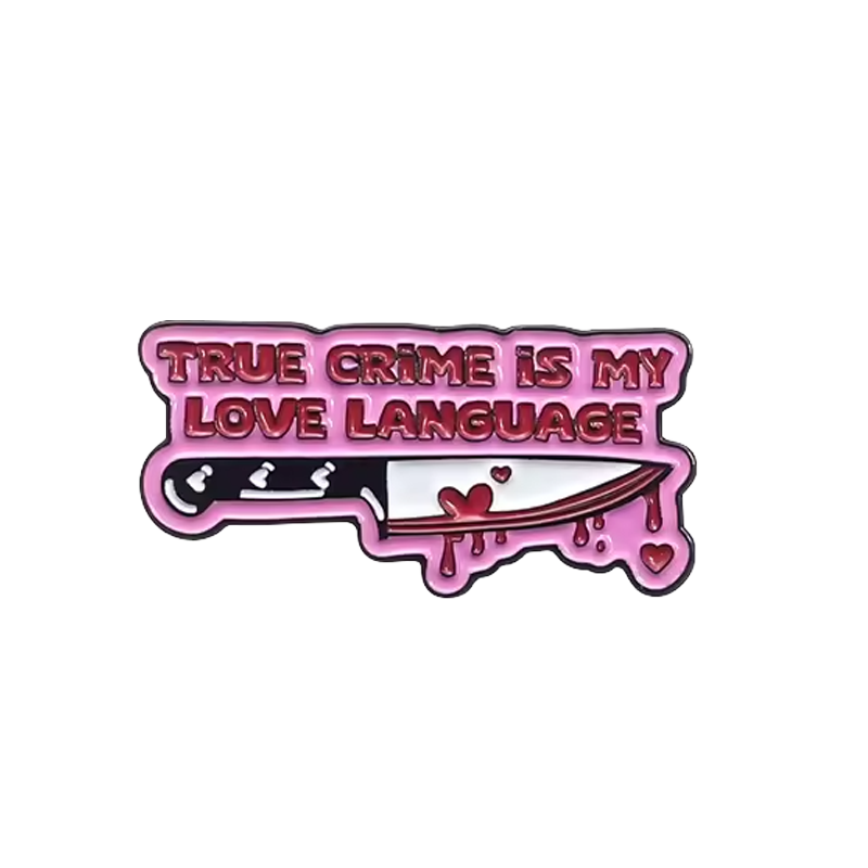 True Crime Love Language Lapel Pin
