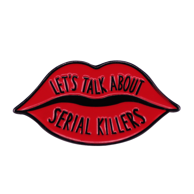 Let's Talk About Serial Killers Lapel Pin