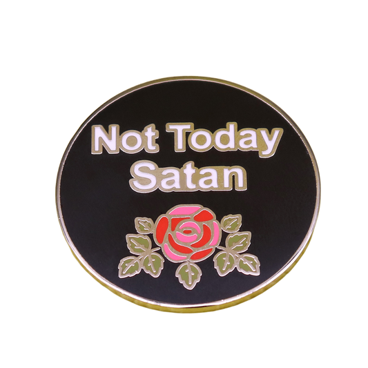 Not Today Satan Lapel Pin
