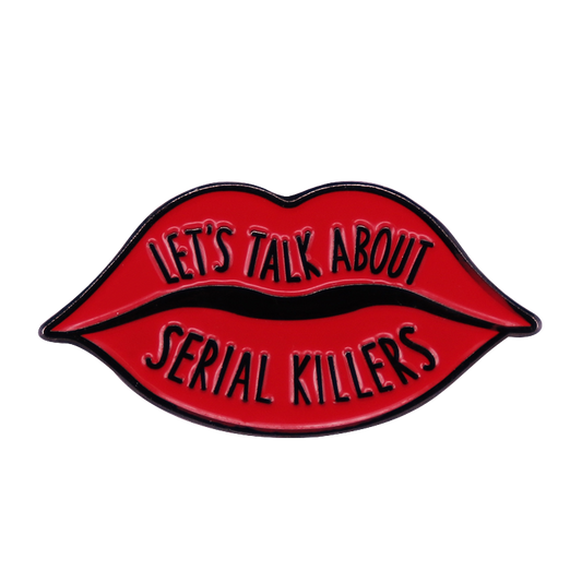 Let's Talk About Serial Killers Lapel Pin